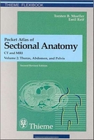 T. Moeller, E. Reif Pocket Atlas of Sectional Anatomy: Vol.2 Thorax, Abdomen and Pelvis. 2001 год