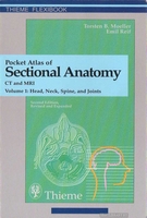 T. Moeller, E. Reif Pocket Atlas of Sectional Anatomy: Vol.1 Head, Neck, Spine and Joints. 2000 год