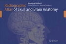 M.Galucci, S. Capoccia Radiographic Atlas of Scull and Brain Anatomy. 2007 год